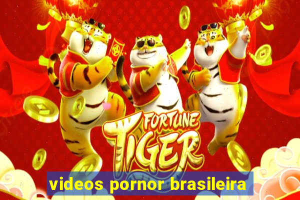 videos pornor brasileira